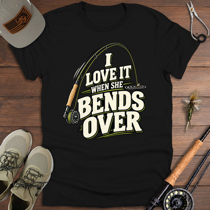 I Love It When She Bends Over T-Shirt