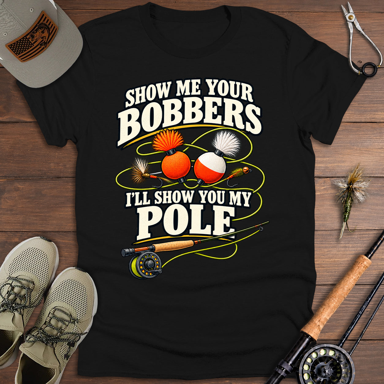 Show Me Your Bobbers T-Shirt