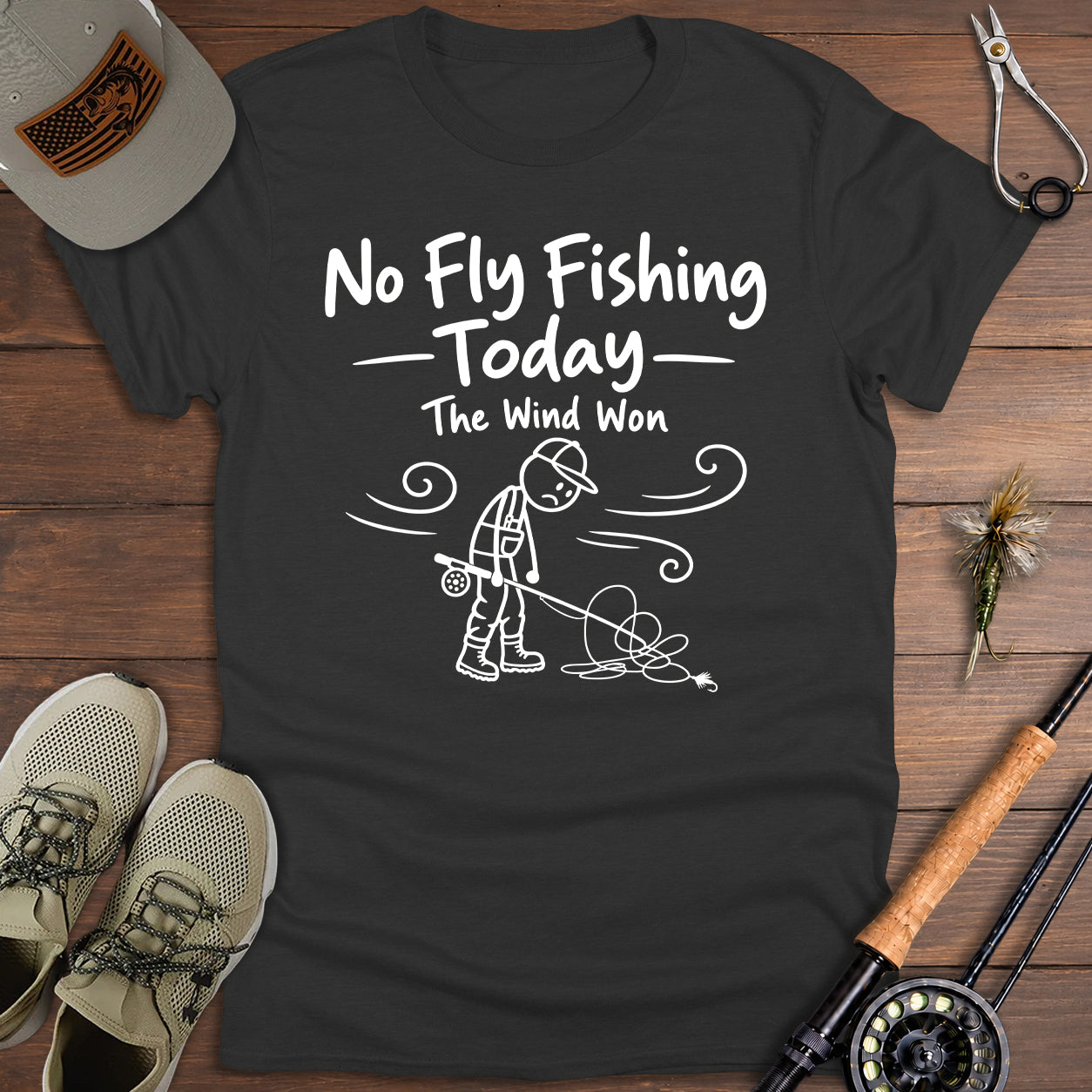 No Fly Fishing Today T-Shirt