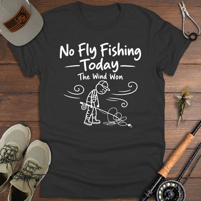 No Fly Fishing Today T-Shirt