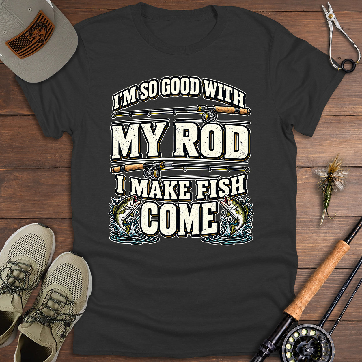 Good With My Rod T-Shirt