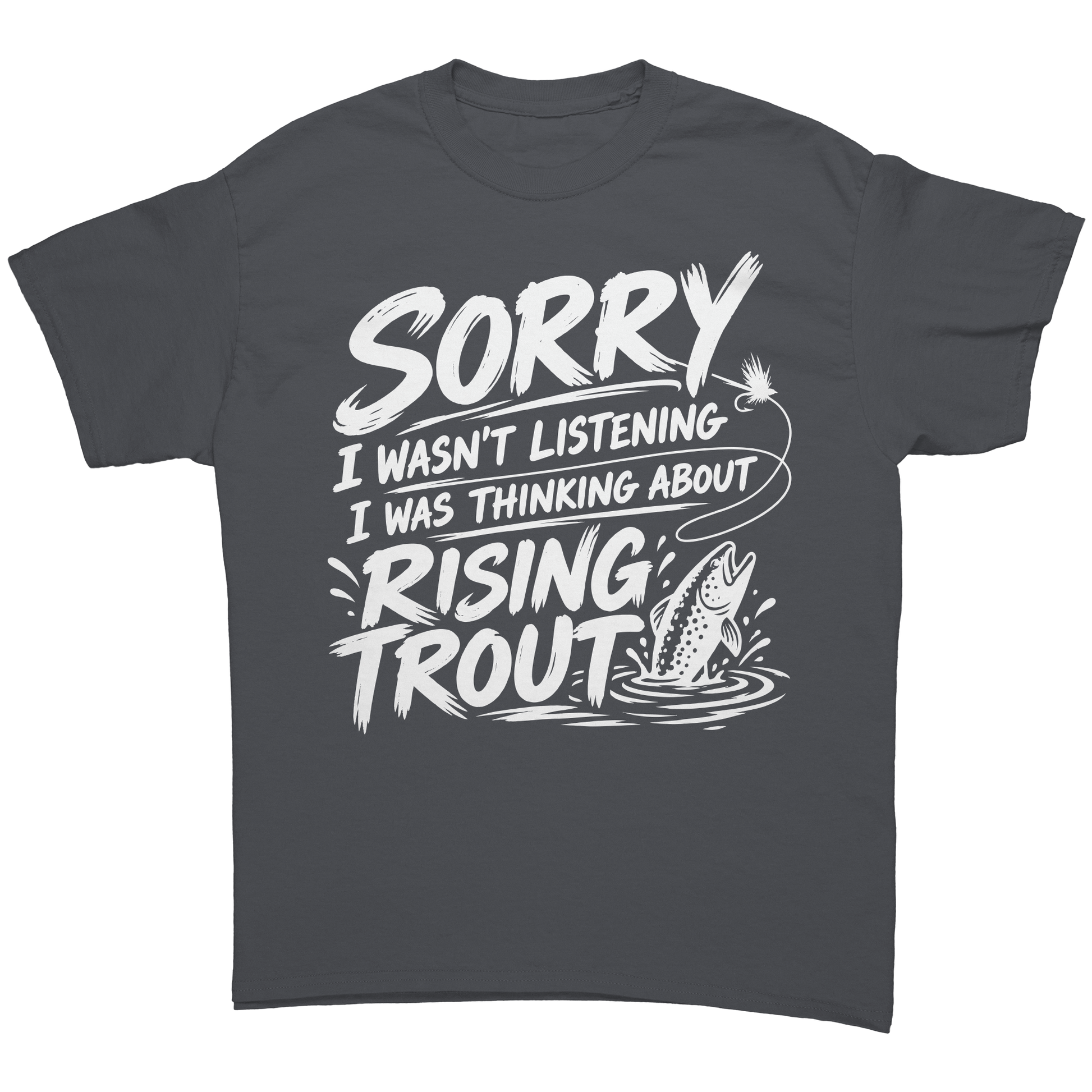 Sorry_Thinking_About_Rising_Trout_T-Shi_Charcoal_Front_Mockup.png_16011323